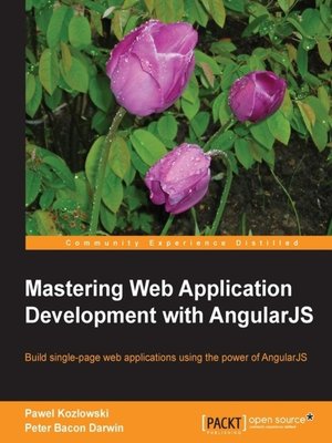cover image of Mastering Web Application Development with AngularJS